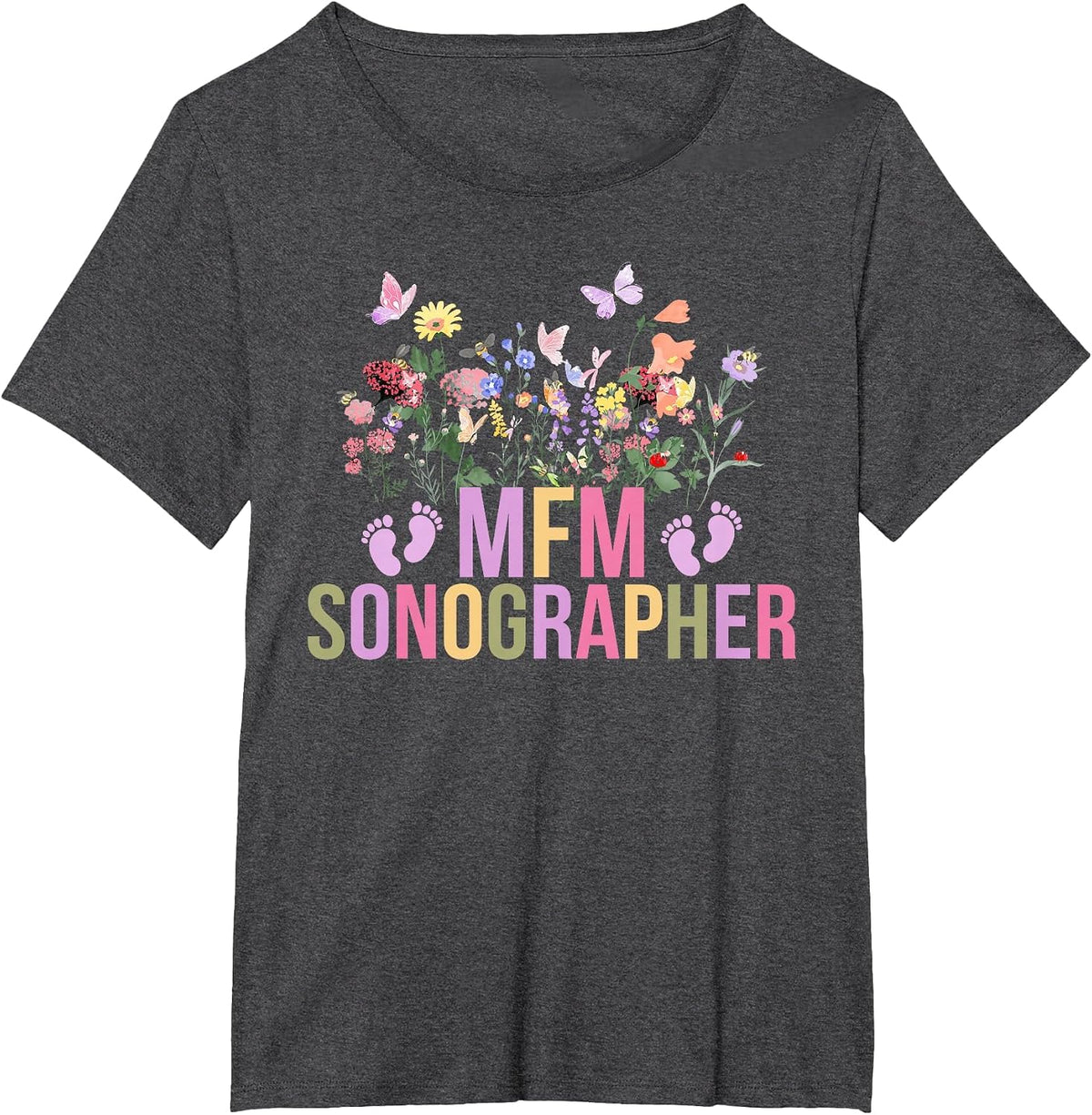 MFM Sonographer Flowers Maternal Fetal Medicine Sonographer T-Shirt - Dark Heather Grey
