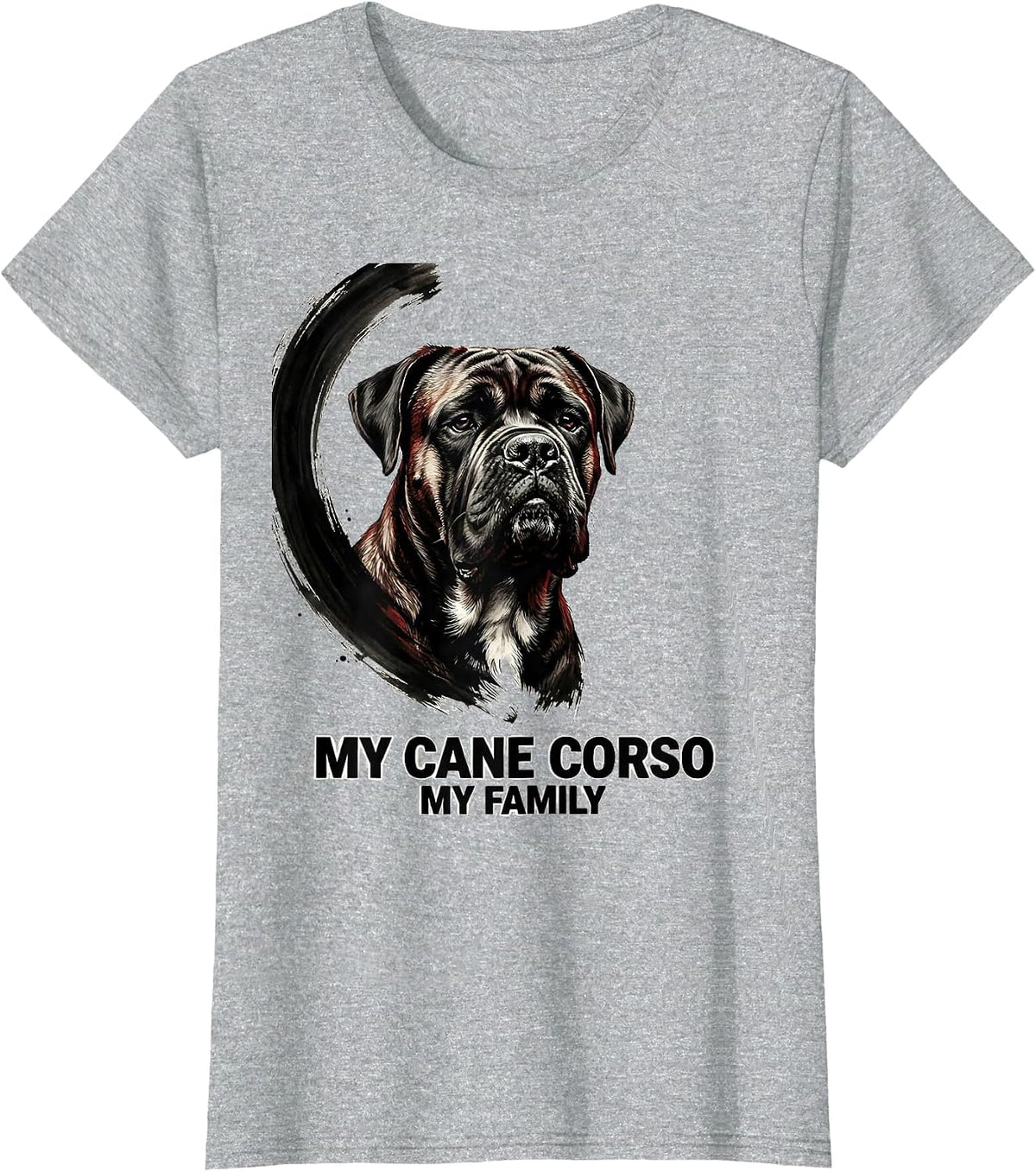 Women's My Cane Corso My Family Ink Brush Pet Lover Gift T-Shirt - Heather Grey