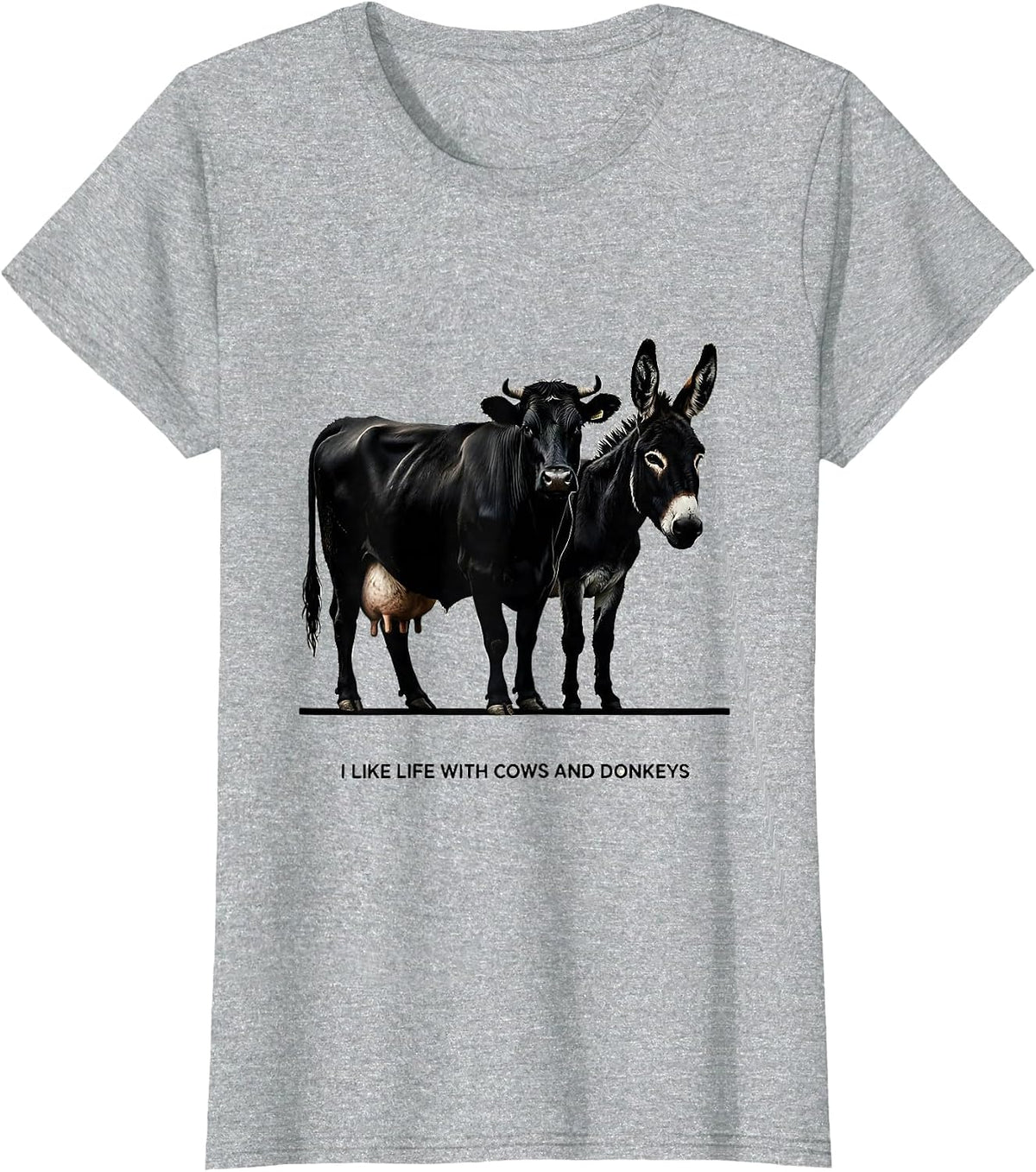 Women's I Like Life With Cows And Donkeys Funny Farm Animal Humor T-Shirt - Heather Grey