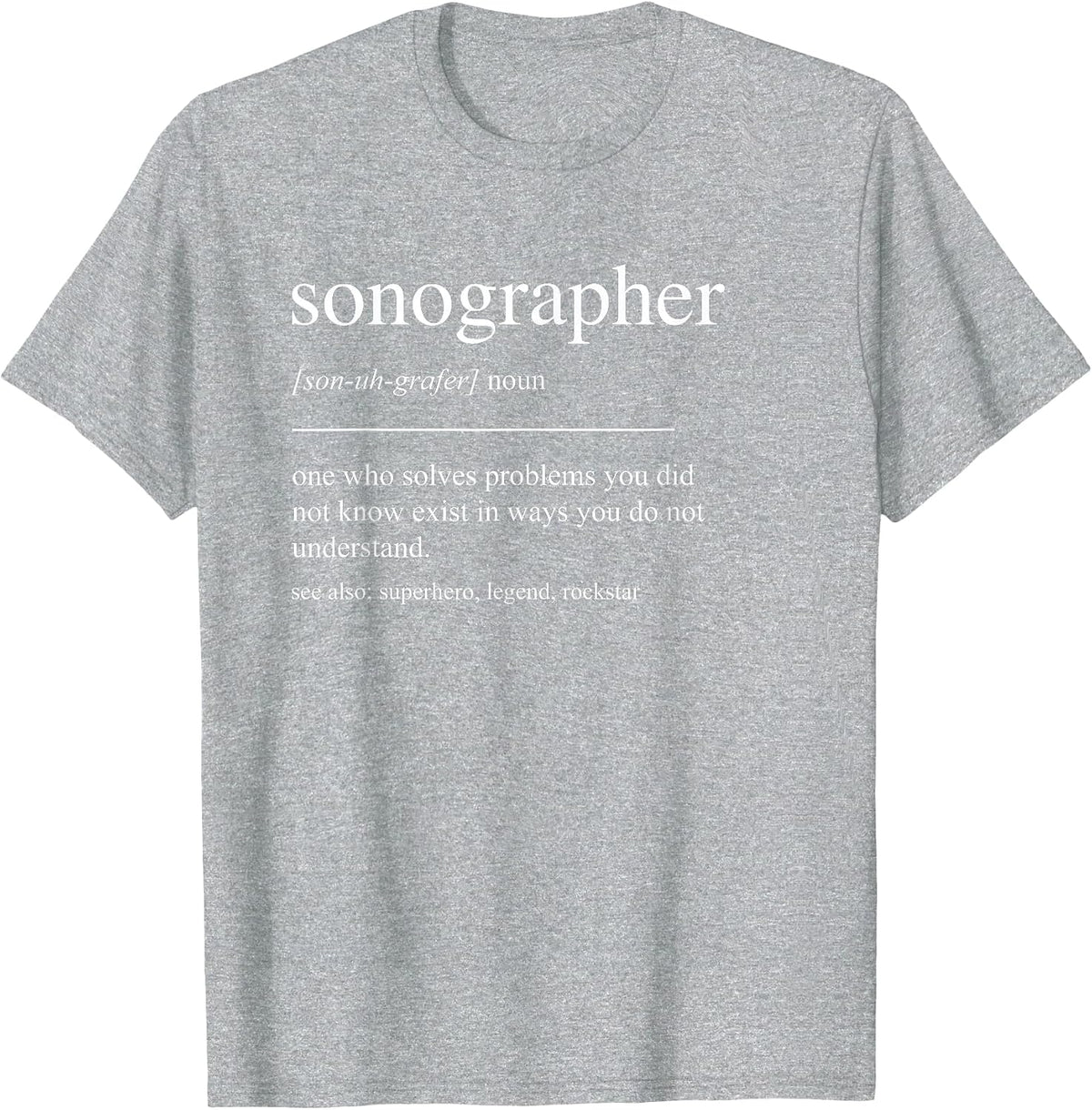 Funny Sonographer Definition Mens Women Dad Mom T-Shirt - Heather Grey