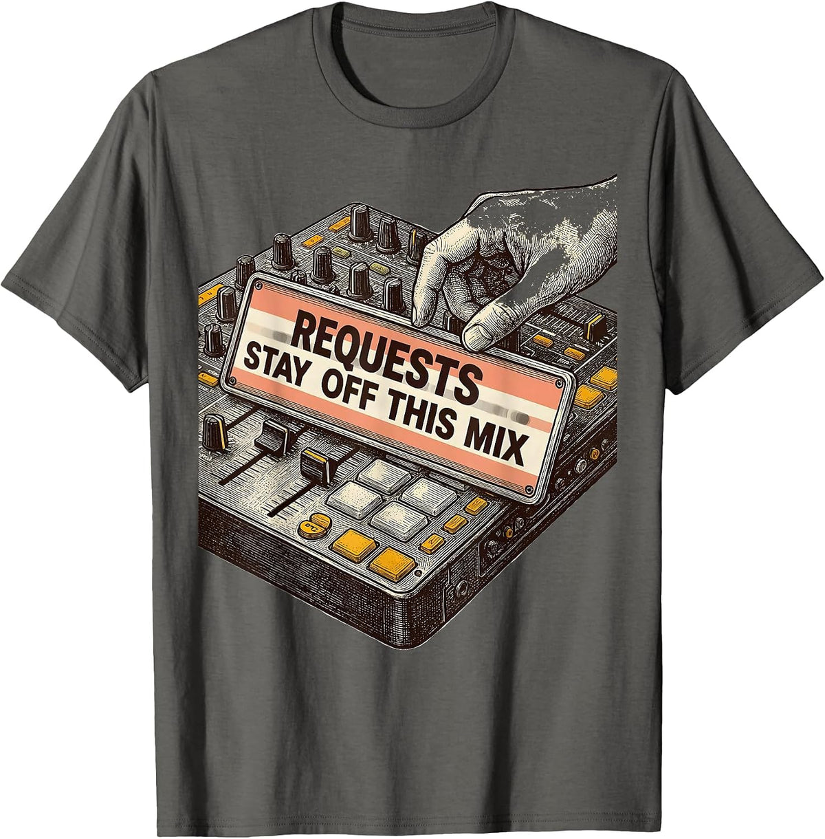 Requests Stay Off This Mix Funny DJ Gift Retro Electronic T-Shirt - Asphalt Grey