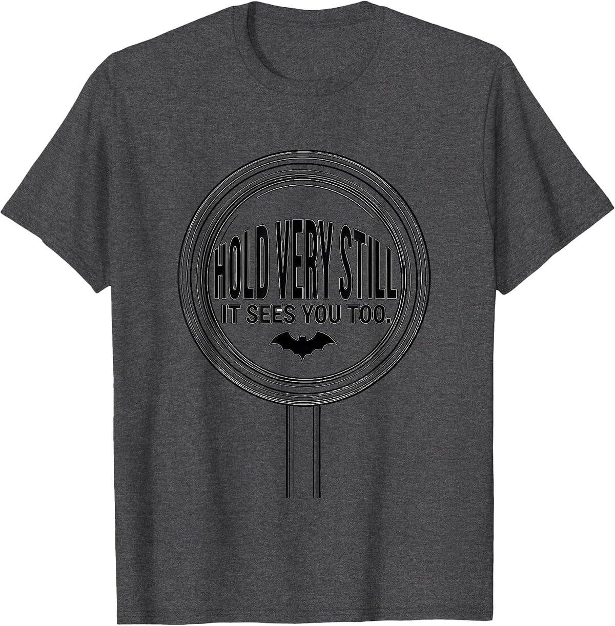 Hold Very Still It Sees You Too Funny Optometrist Halloween T-Shirt - Dark Heather Grey