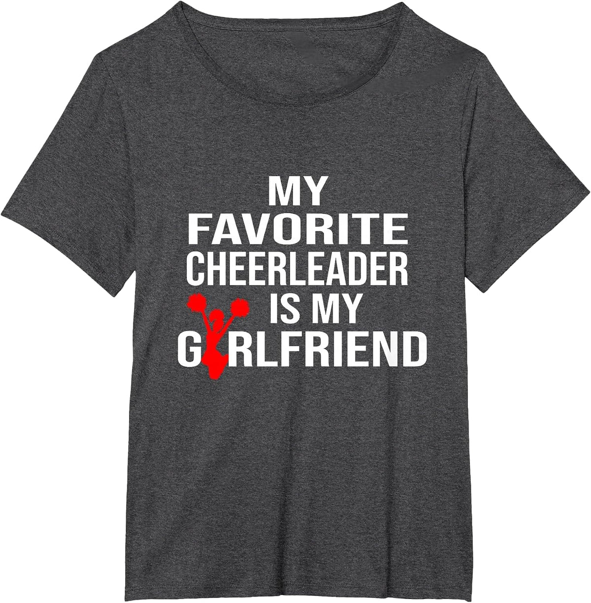 My Favorite Cheerleader is My Girlfriend Cheer Boyfriend T-Shirt - Dark Heather Grey