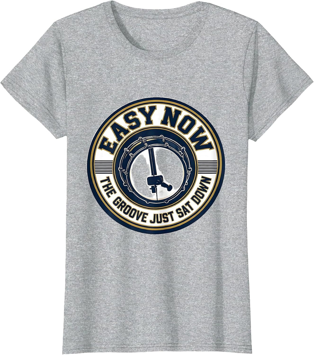 Easy Now, The Groove Just Sat Down Funny Drummer Drumset T-Shirt - Heather Grey