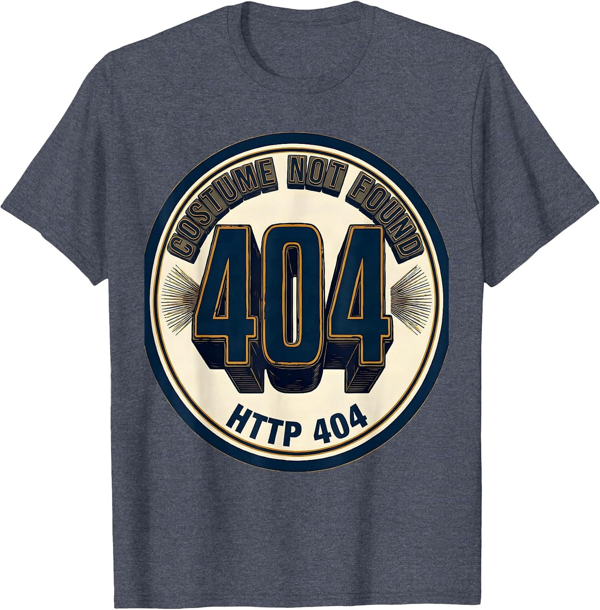 Costume Not Found HTTP 404 Funny Lazy Halloween Geek Humor T-Shirt - Heather Blue
