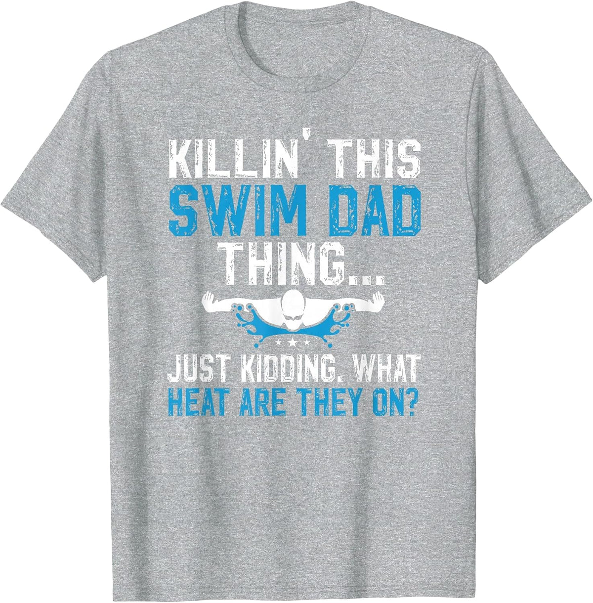 This Swim Dad Thing Swimming Dad of A Swimmer Father T-Shirt - Heather Grey