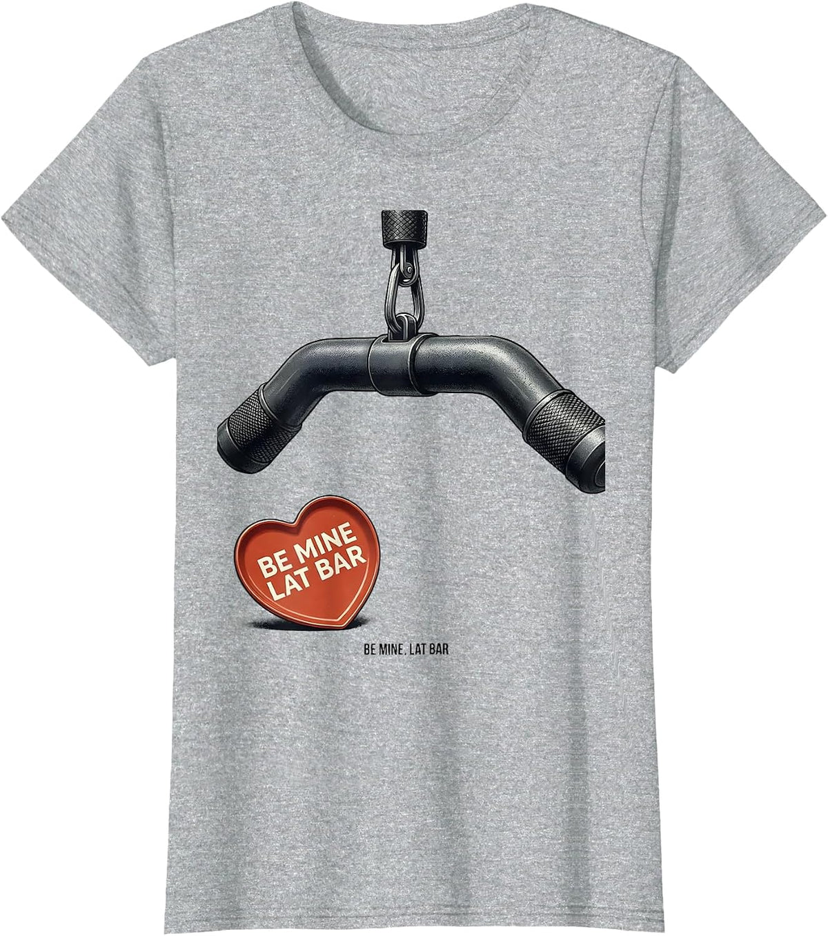 Be Mine, Lat Bar Funny Gym Valentine Weightlifting Fitness T-Shirt - Heather Grey
