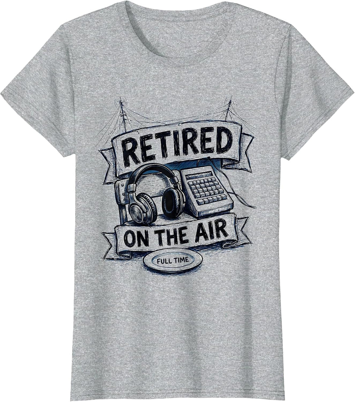 Women's Retired On The Air Full Time Funny Ham Radio Operator Humor T-Shirt - Heather Grey