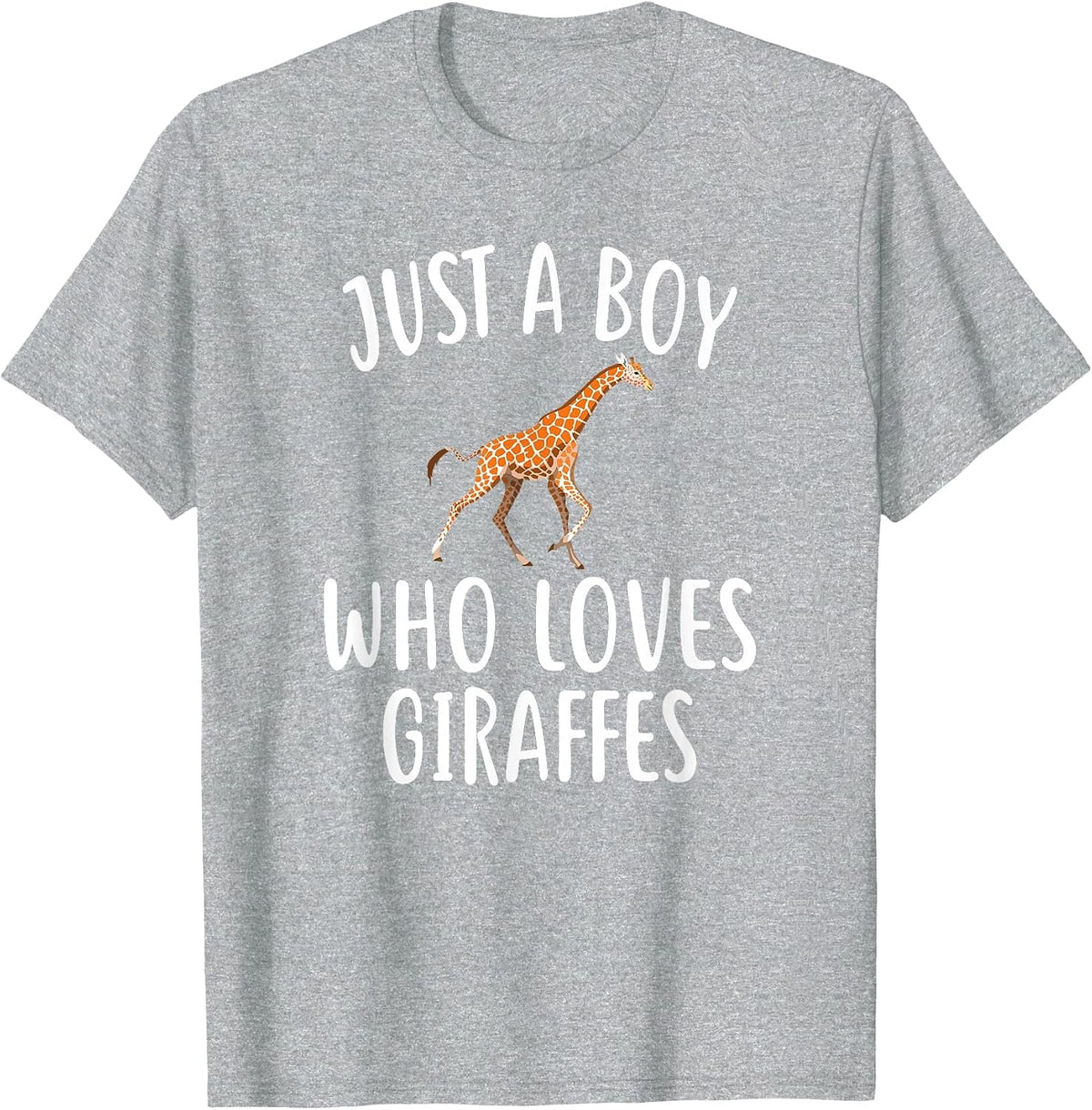 Just A Boy who Loves Giraffes T-Shirt Funny Giraffe Tee T-Shirt - Heather Grey