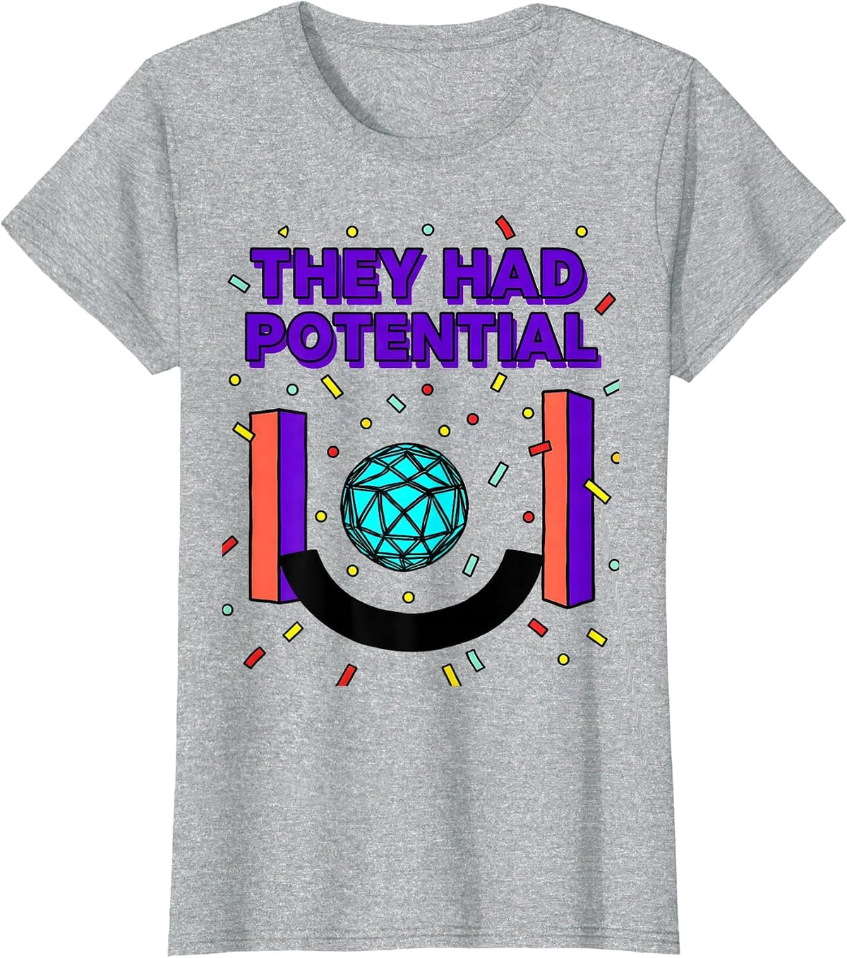 They Had Potential Funny Physics Joke T-Shirt - Heather Grey