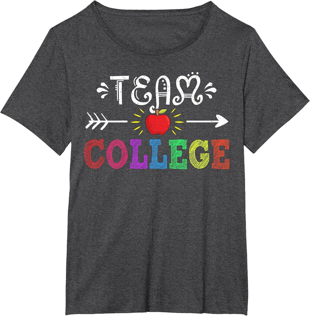 Team College Tee College Crew Teacher Funny Back to School T-Shirt - Dark Heather Grey