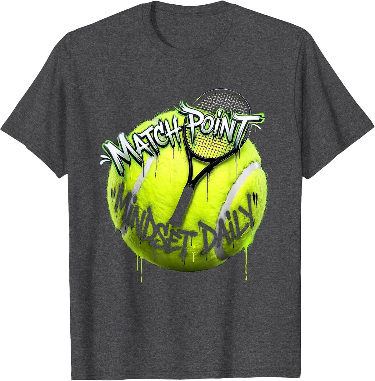 Match Point Mindset Daily Tennis Design T-Shirt - Dark Heather Grey