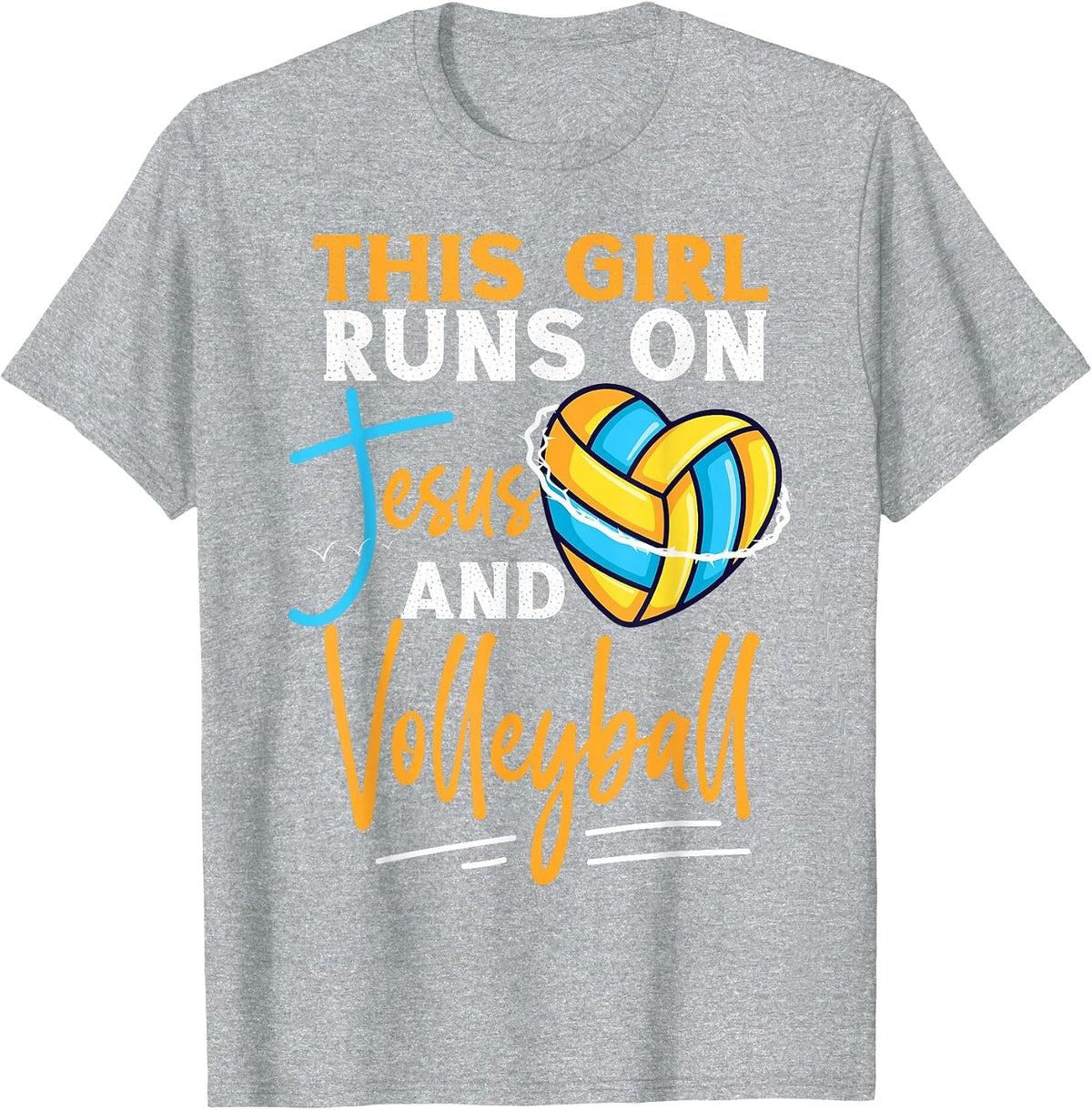 Volleyball Player Team This Girl Runs On Jesus and T-Shirt - Heather Grey