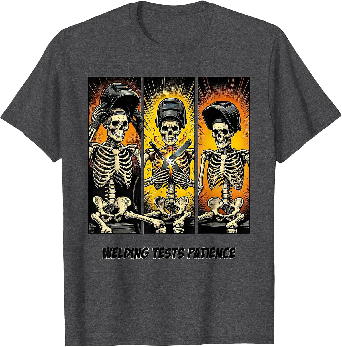 Men's Welding Tests Patience Funny Welder Skeleton Humor T-Shirt - Dark Heather Grey