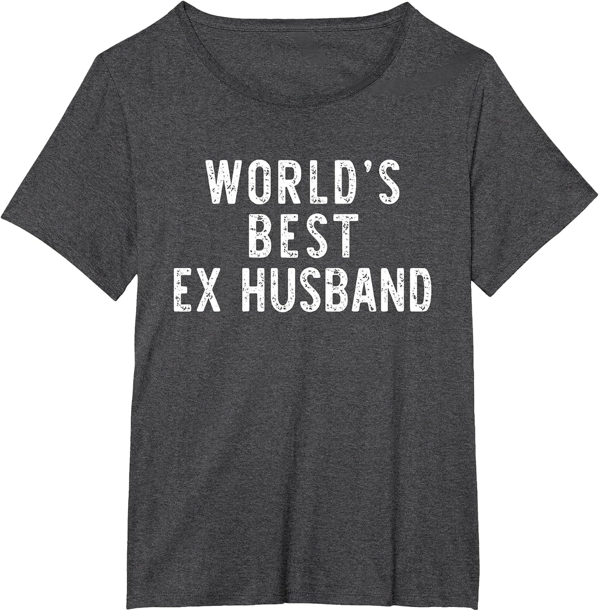 World's Best Ex Husband Funny Family T-Shirt - Dark Heather Grey