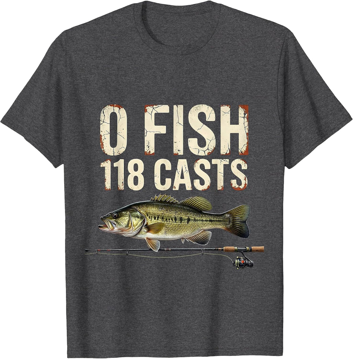 0 Fish 118 Casts Distressed Bass Fishing Humor T-Shirt - Dark Heather Grey