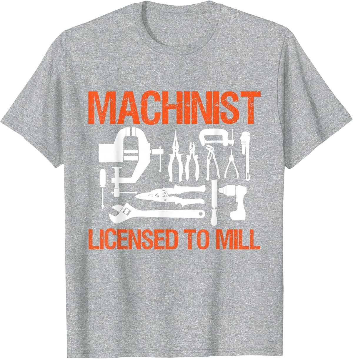 Machinist Licensed to Mill T-Shirt - Heather Grey