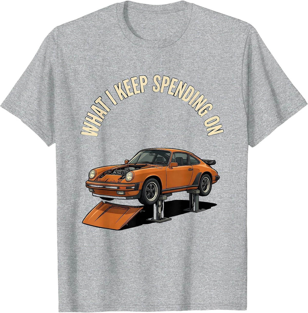 Men's What I Keep Spending On Funny Car Enthusiast Mechanic Gift T-Shirt - Heather Grey