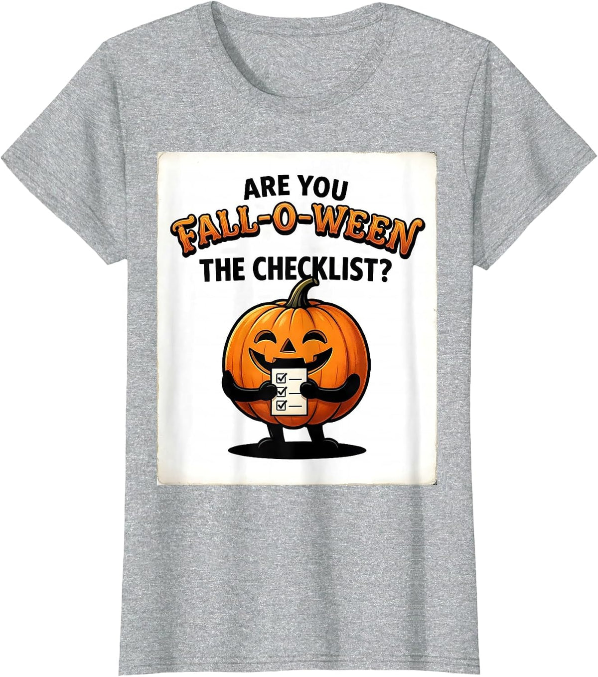 Are You Fall-O-Ween The Checklist Funny Teacher Halloween T-Shirt - Heather Grey