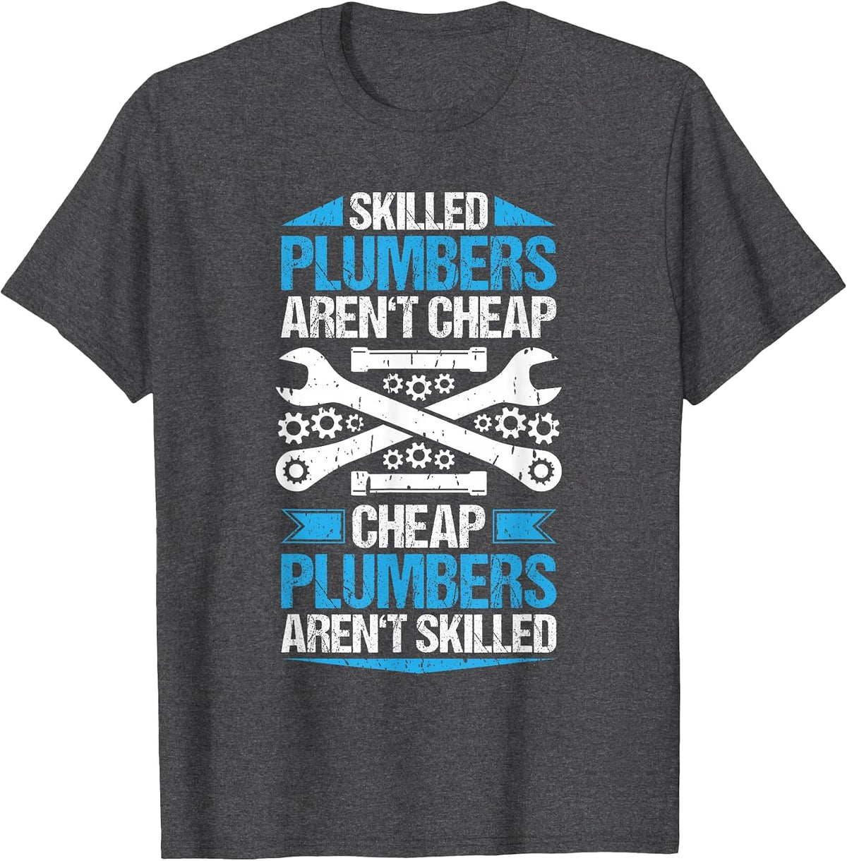 Plumbing Skilled Plumber T-Shirt - Dark Heather Grey