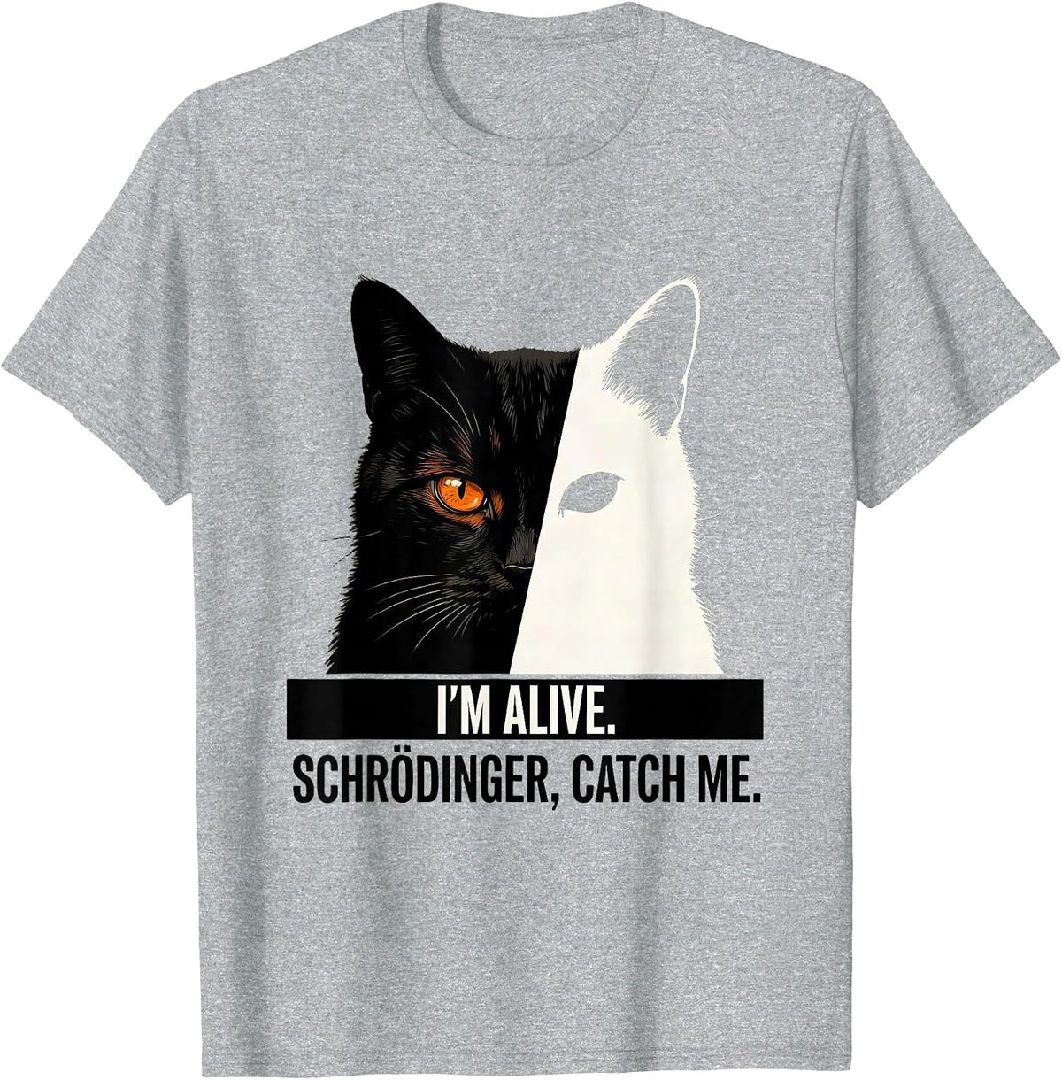 Men's I'm Alive Schrödinger Catch Me Funny Physics Science T-Shirt - Heather Grey