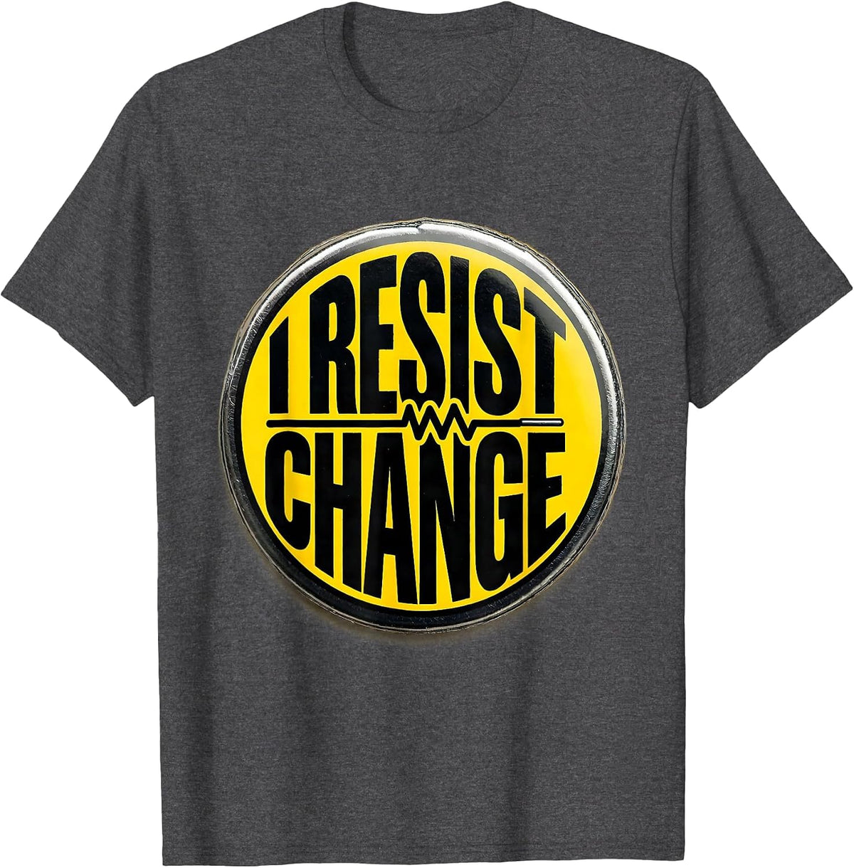 I Resist Change Funny Electrician Lineman Trade Humor T-Shirt - Dark Heather Grey