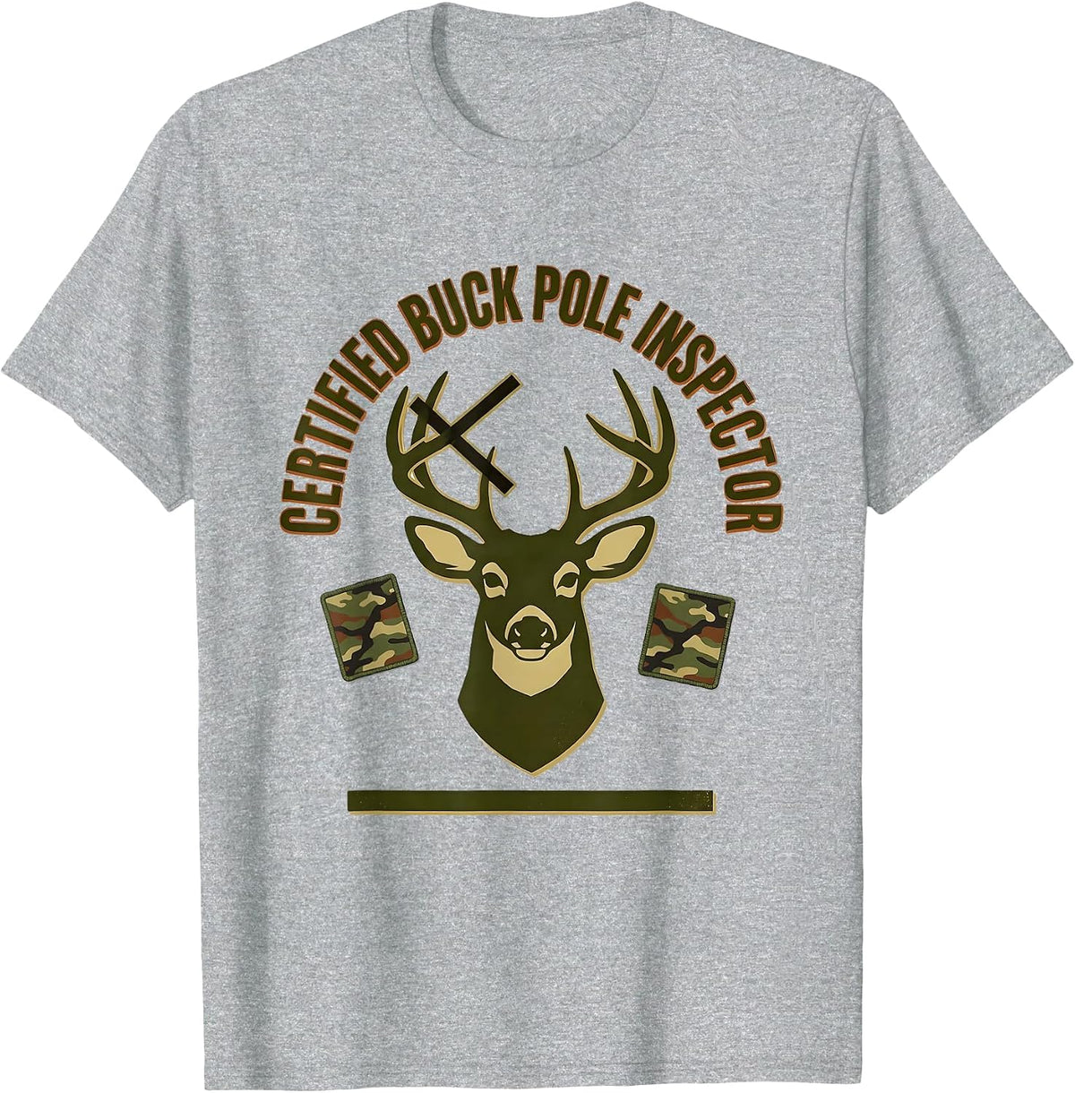 Men's CERTIFIED BUCK POLE INSPECTOR Funny Hunting Camo Dad Gift T-Shirt - Heather Grey