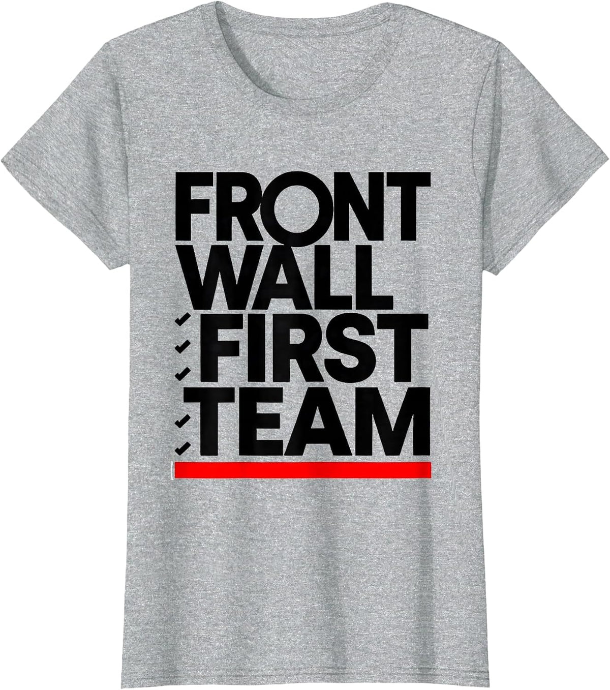 Front Wall, First Team Funny Football Lineman Offensive T-Shirt - Heather Grey