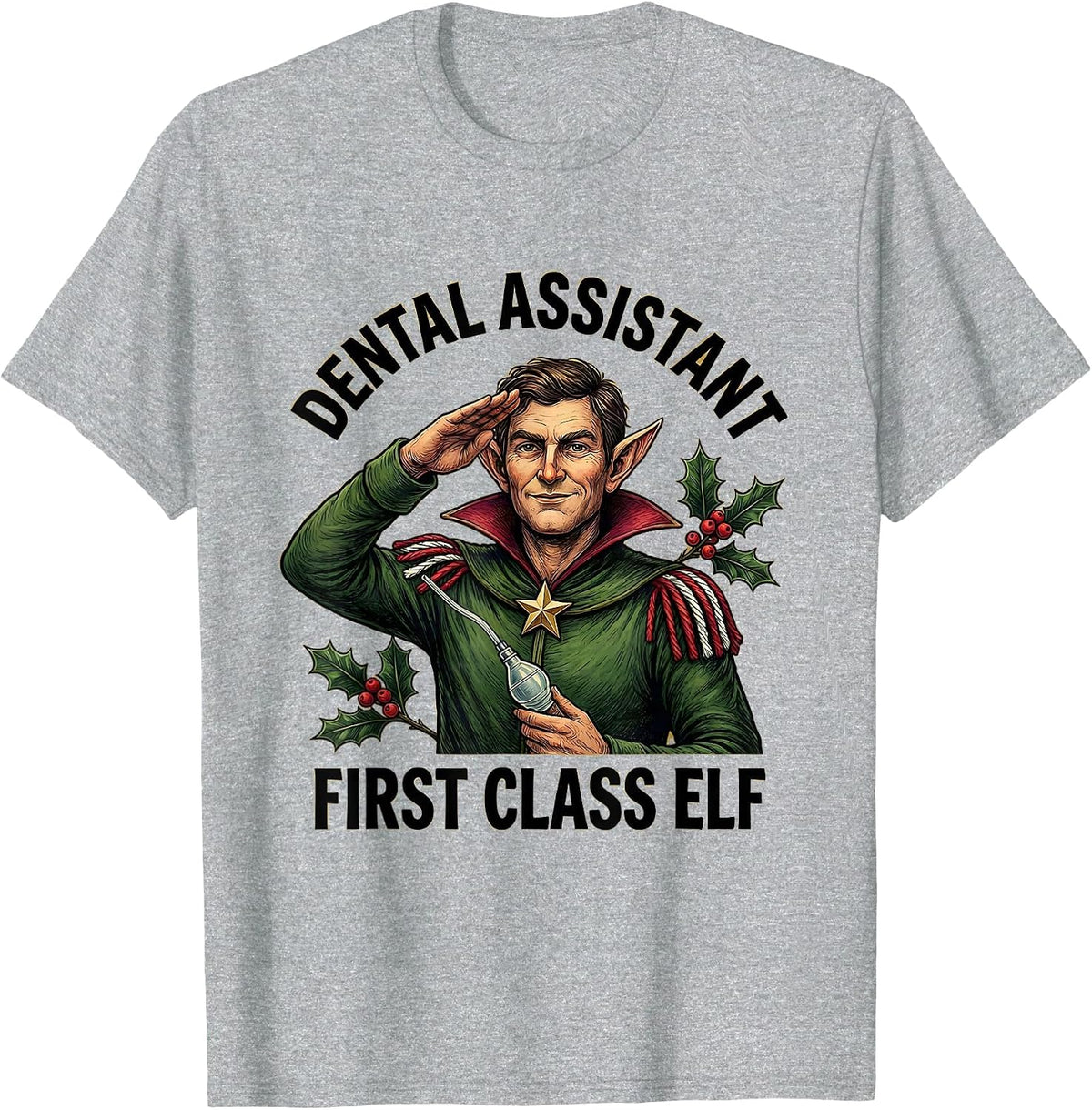 Men's Dental Assistant First Class Elf Funny Dental Christmas T-Shirt - Heather Grey