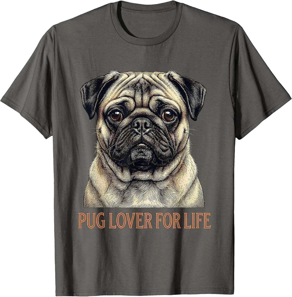Pug Lover For Life Funny Pug Dog Portrait Dog Owner Humor T-Shirt - Asphalt Grey