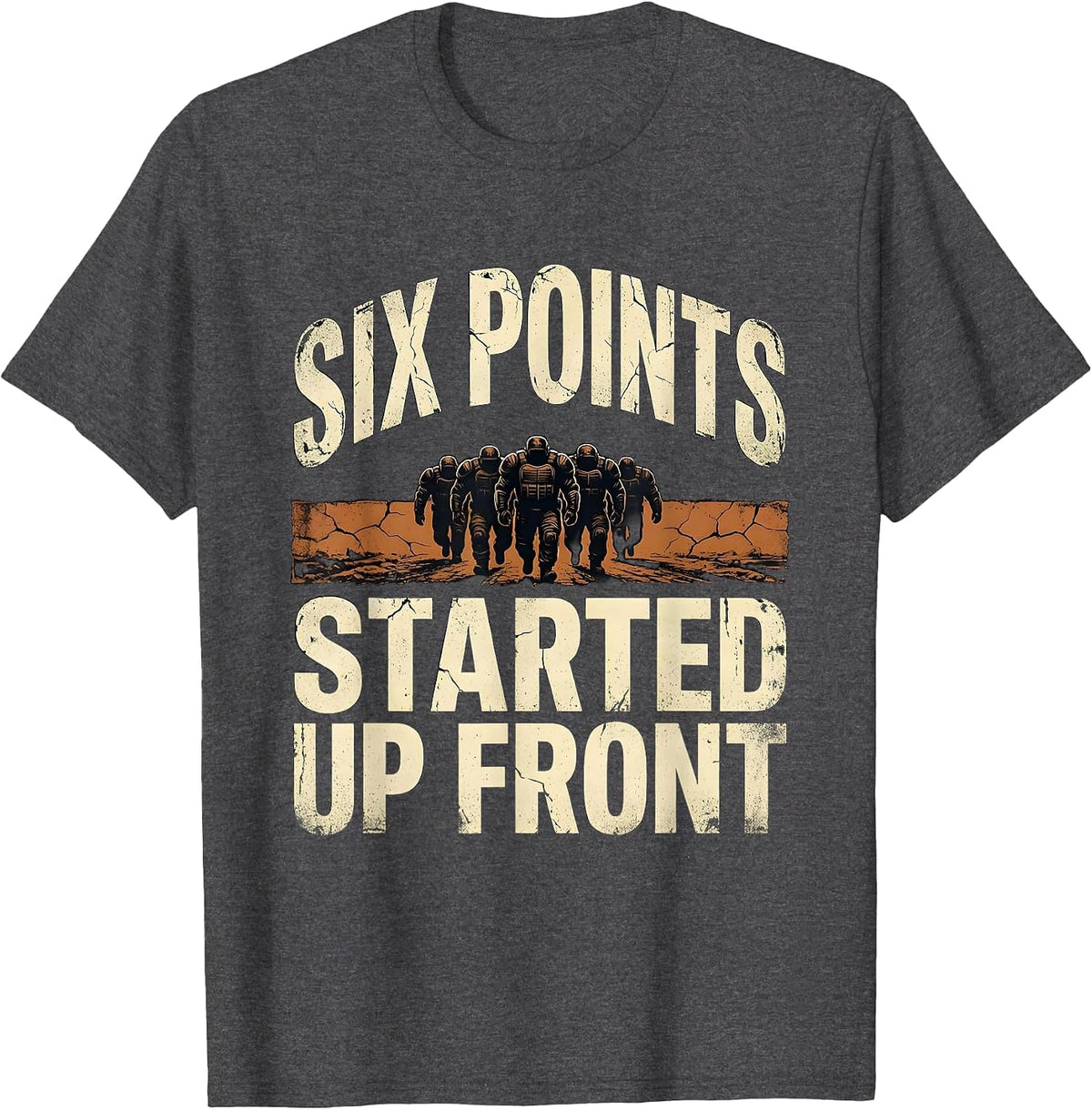 Men's Six Points Started Up Front Distressed Football Lineman T-Shirt - Dark Heather Grey