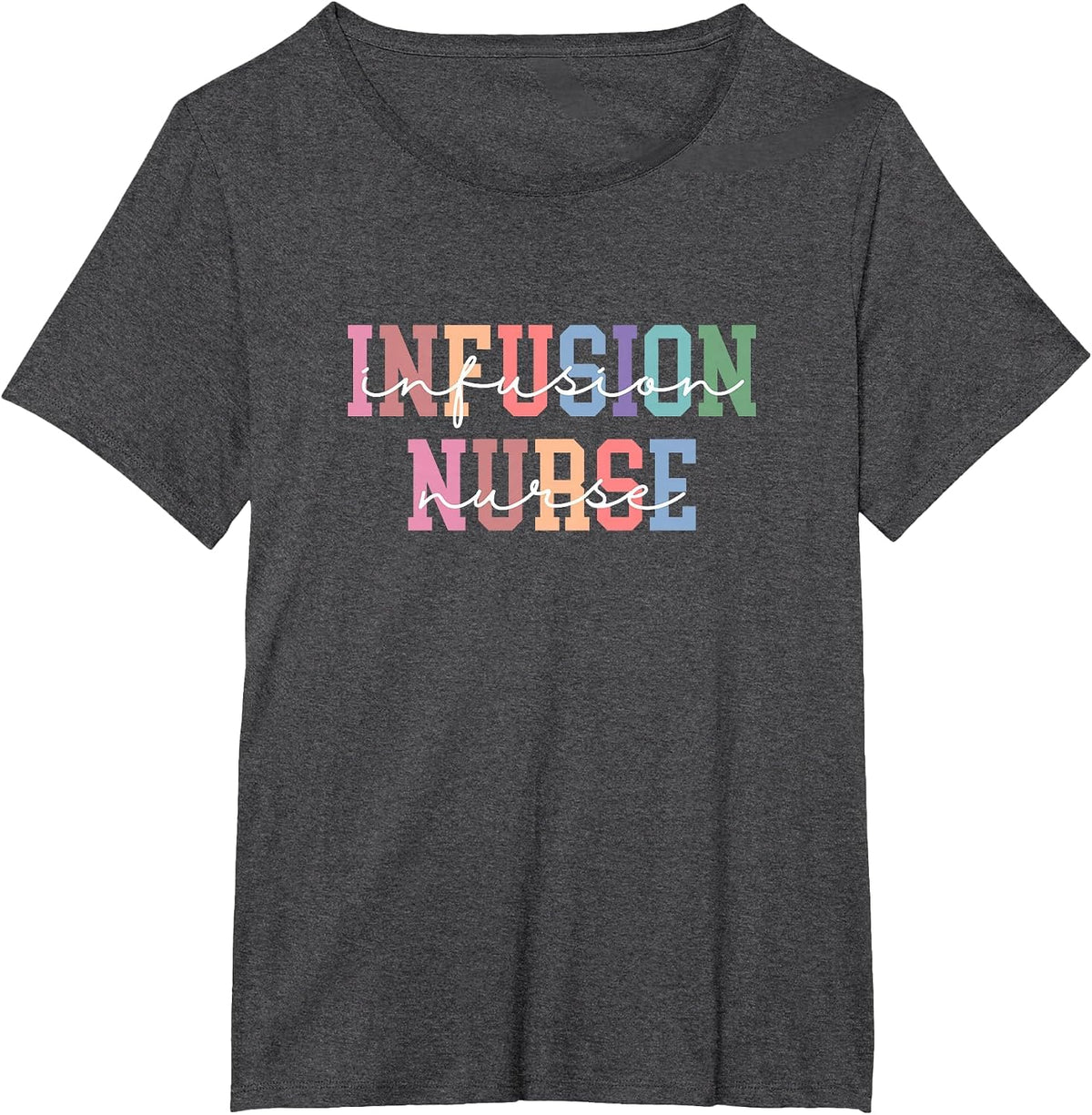 Infusion Nurse Intravenous IV Therapy Oncology Nurse T-Shirt - Dark Heather Grey