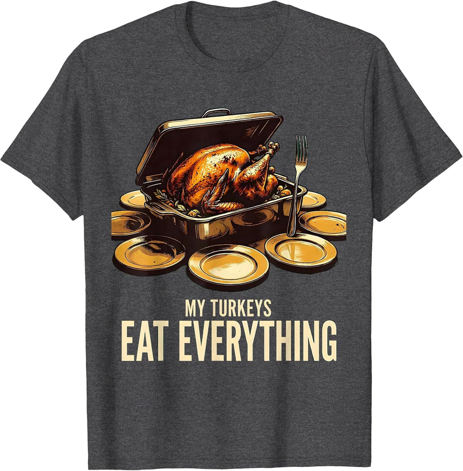 Men's My Turkeys Eat Everything Funny Thanksgiving Turkey Pun T-Shirt - Dark Heather Grey