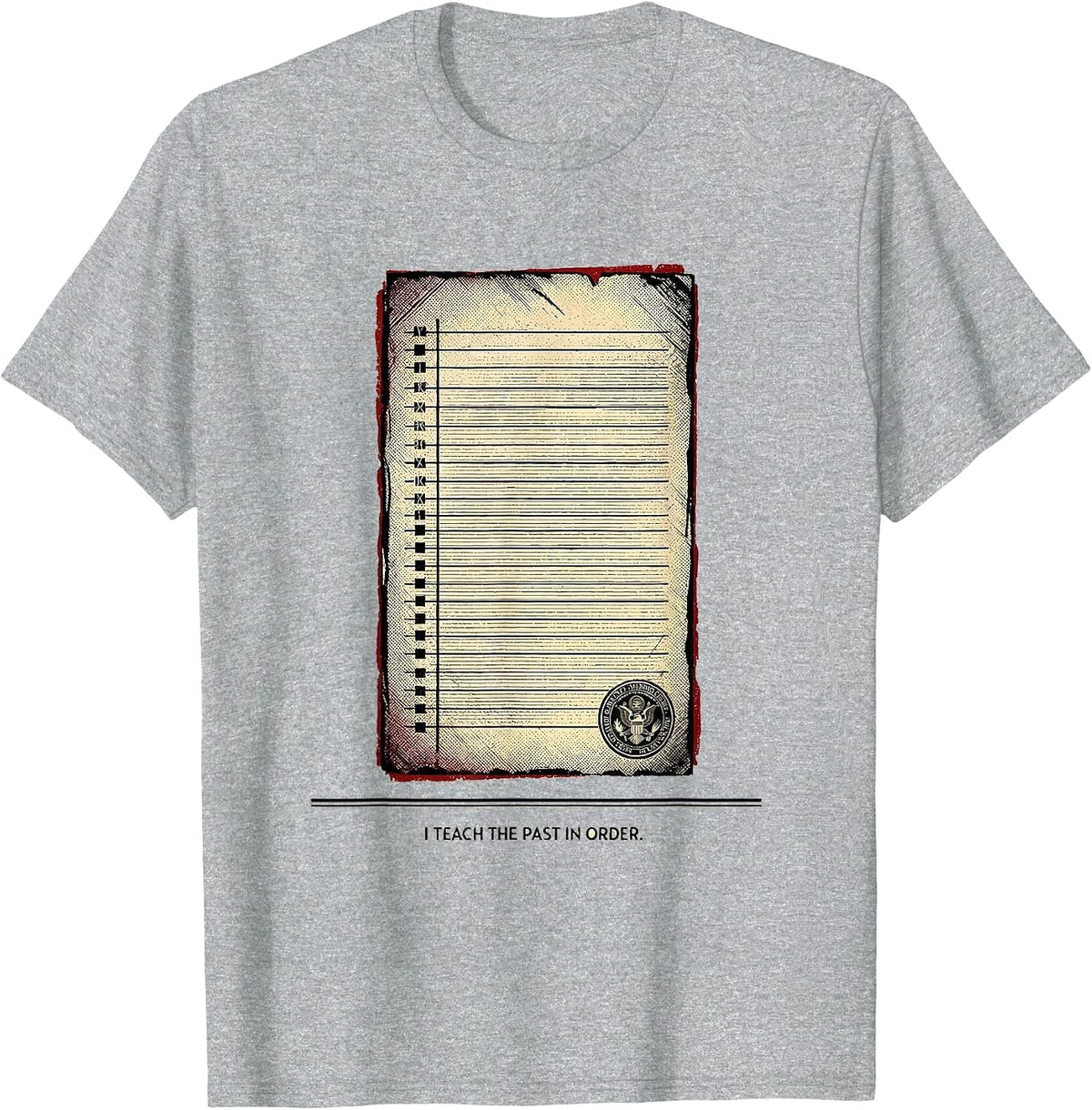 Men's I Teach The Past In Order Funny History Teacher Back T-Shirt - Heather Grey