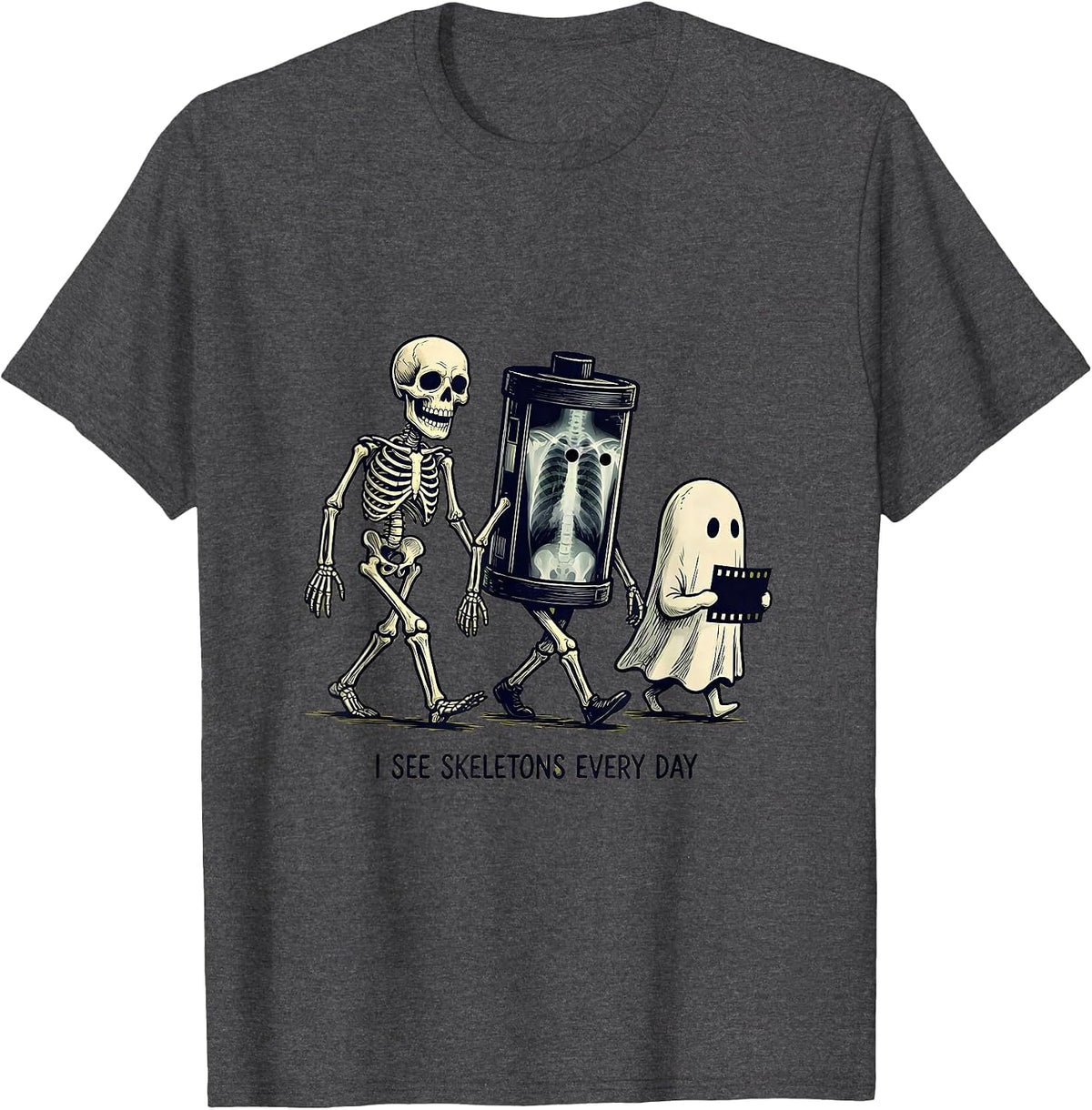 Men's I See Skeletons Every Day Funny Radiology Tech Halloween T-Shirt - Dark Heather Grey