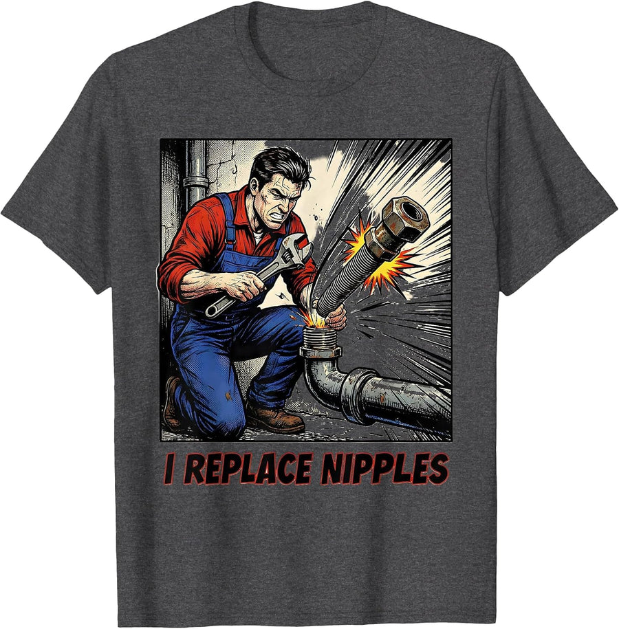 Men's I Replace Nipples Funny Plumber Pipefitter Steamfitter T-Shirt - Dark Heather Grey