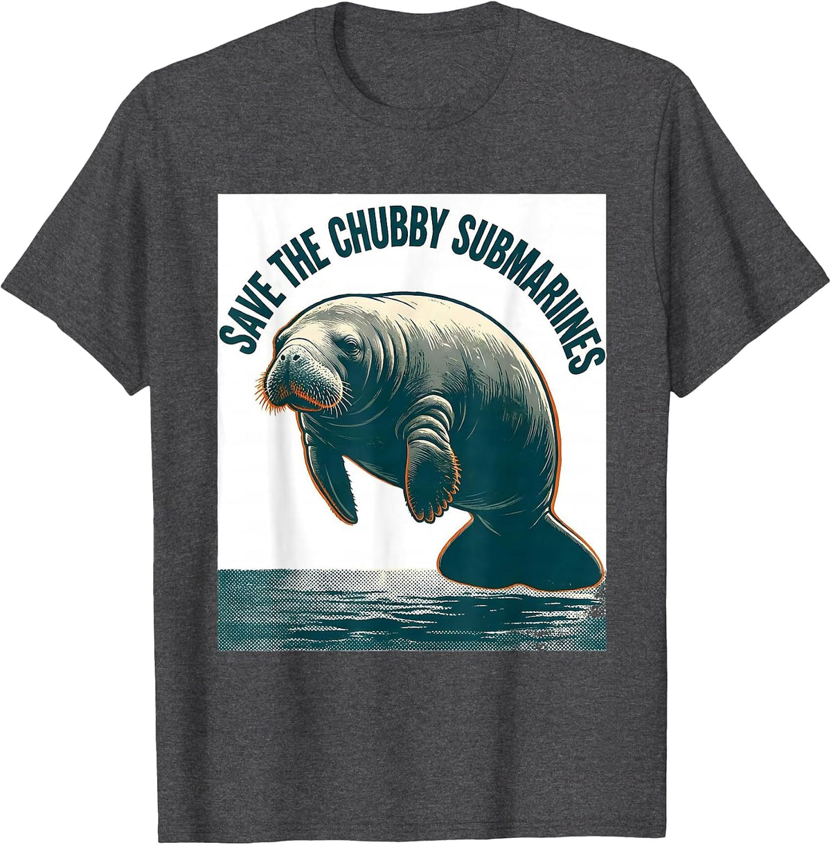 Save The Chubby Submarines Funny Manatee Sea Cow Wildlife T-Shirt - Dark Heather Grey