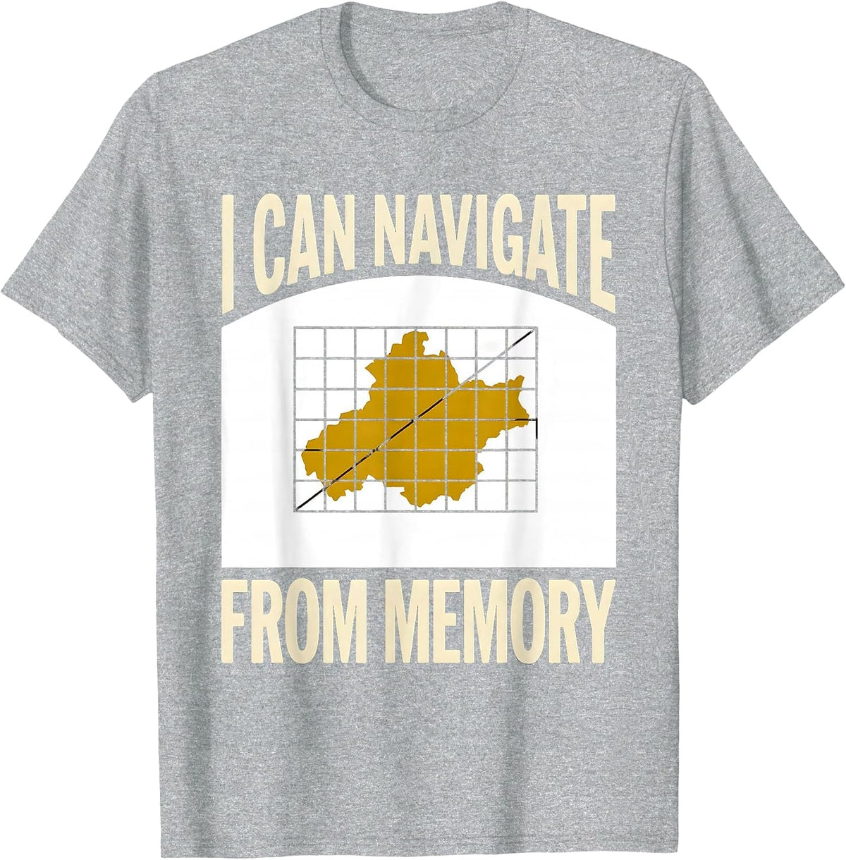 Men's I Can Navigate From Memory Funny History Teacher Gift T-Shirt - Heather Grey