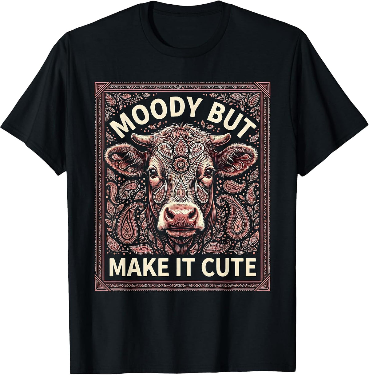 Men's Moody But Make It Cute Cow Lover Design T-Shirt - Black