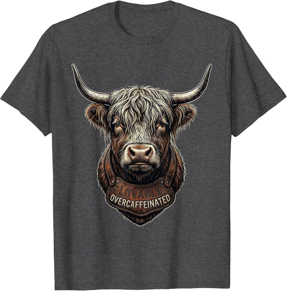 Lovably Overcaffeinated Funny Highland Cow Coffee Lover T-Shirt - Dark Heather Grey