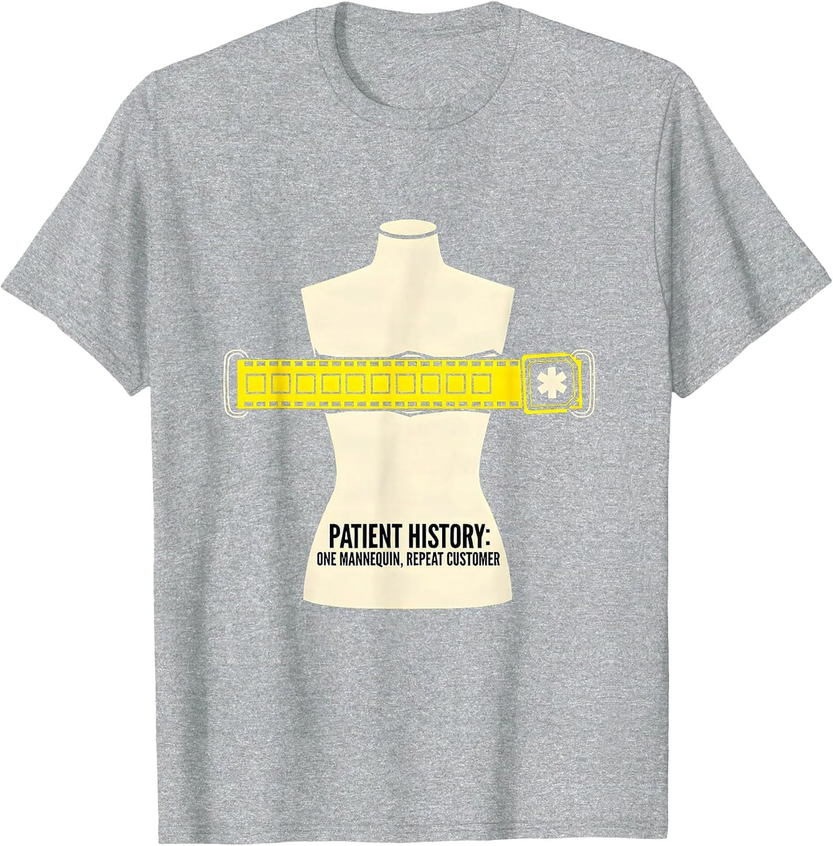 Men's Patient History: One Mannequin, Repeat Customer Funny EMT T-Shirt - Heather Grey