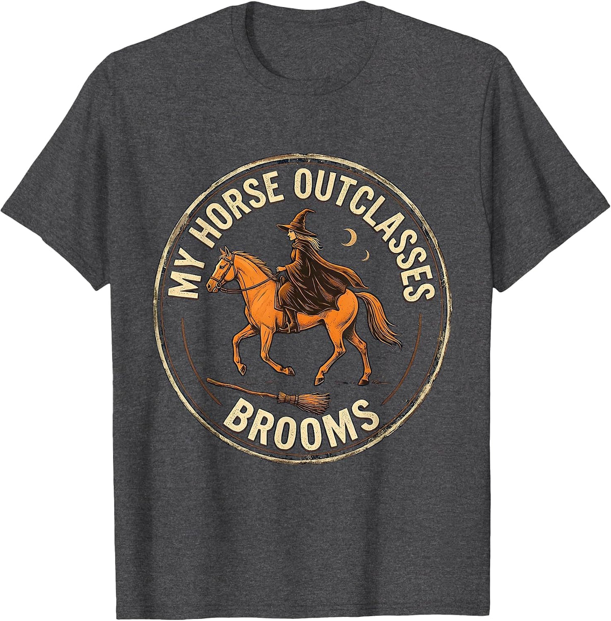 Men's My Horse Outclasses Brooms Vintage Equestrian Witch T-Shirt - Dark Heather Grey