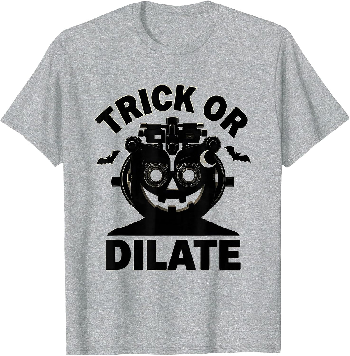 Men's Trick or Dilate Silly Halloween Optometrist Eye Doctor T-Shirt - Heather Grey