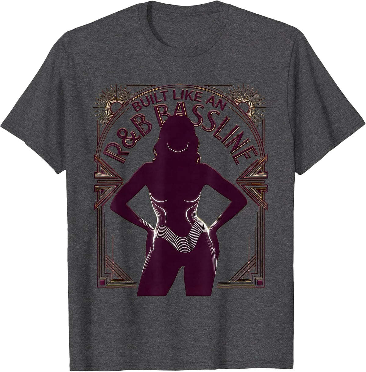 Built Like An R&B Bassline Retro Thick Thighs Vibes T-Shirt - Dark Heather Grey