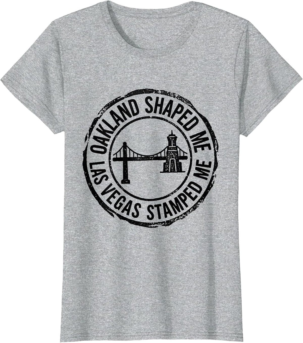 Oakland Shaped Me Las Vegas Stamped Me Travel Souvenir T-Shirt - Heather Grey