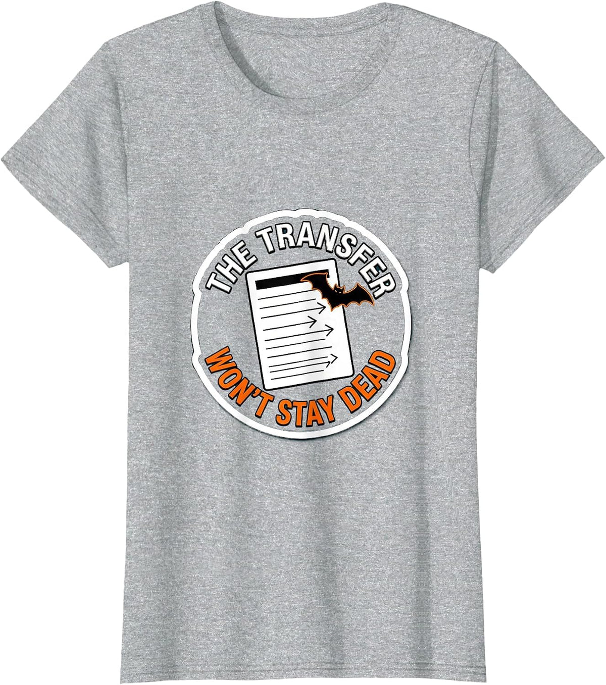 Women's The Transfer Won't Stay Dead Funny Pharmacy Tech Halloween T-Shirt - Heather Grey