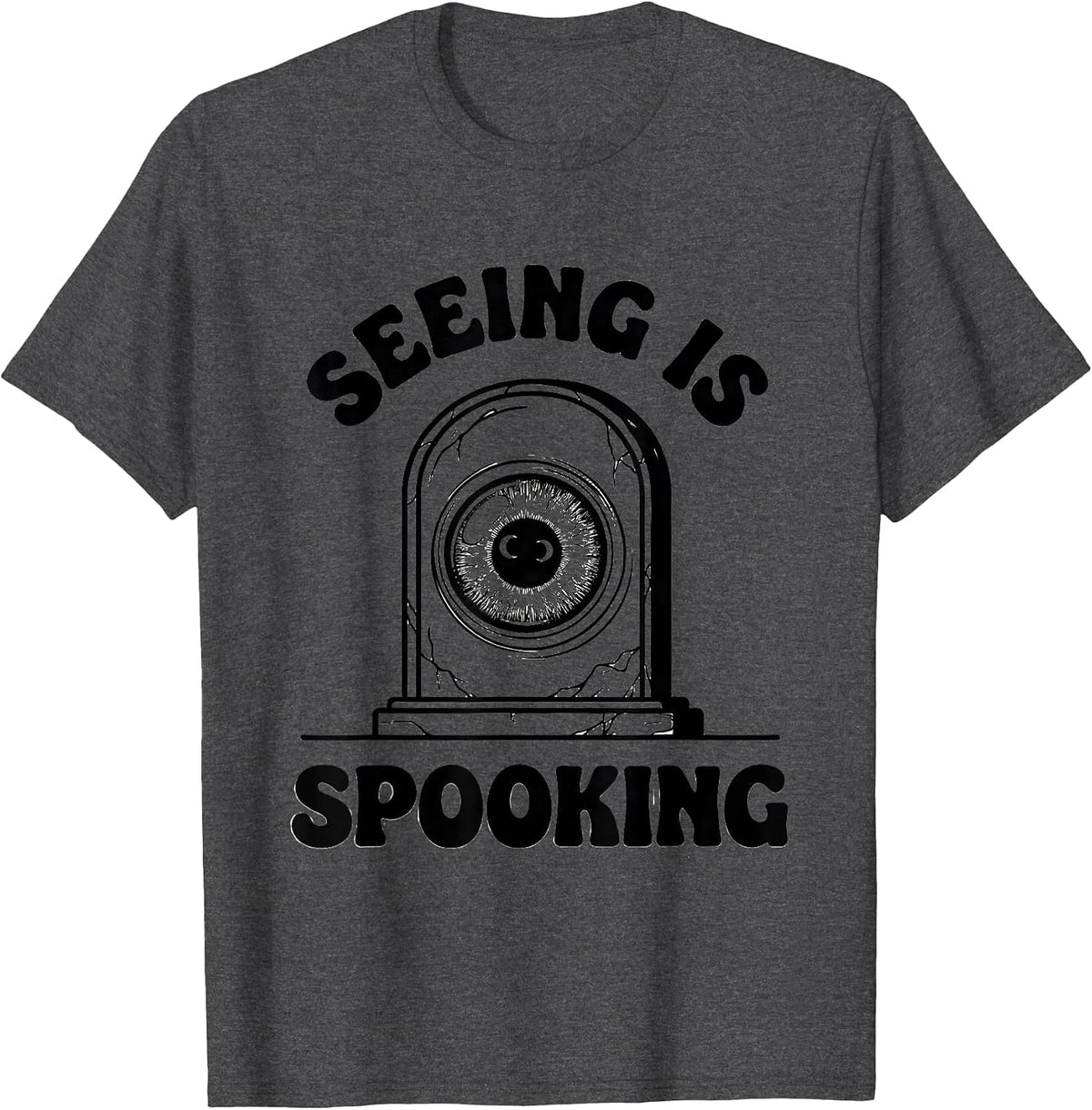 Men's Seeing Is Spooking Funny Optometrist Halloween Eye Doctor T-Shirt - Dark Heather Grey