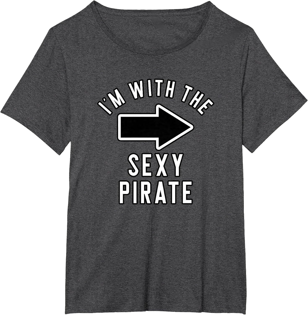 Couples Halloween Costume I'm with The Sexy Pirate T-Shirt - Dark Heather Grey