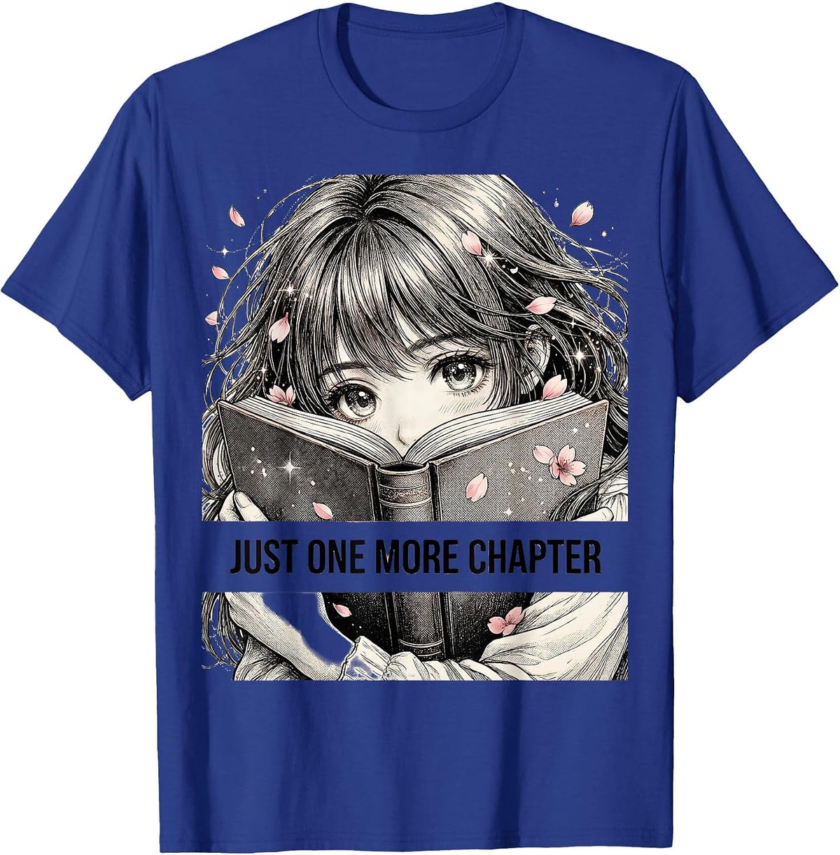 Just One More Chapter Bookish Reader Design T-Shirt - Royal Blue