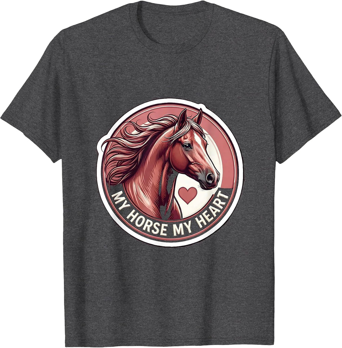 My Horse My Heart Equestrian Love Design T-Shirt - Dark Heather Grey
